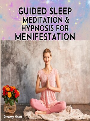cover image of Guided Sleep Meditation and Hypnosis for Manifestation